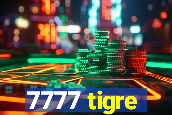 7777 tigre